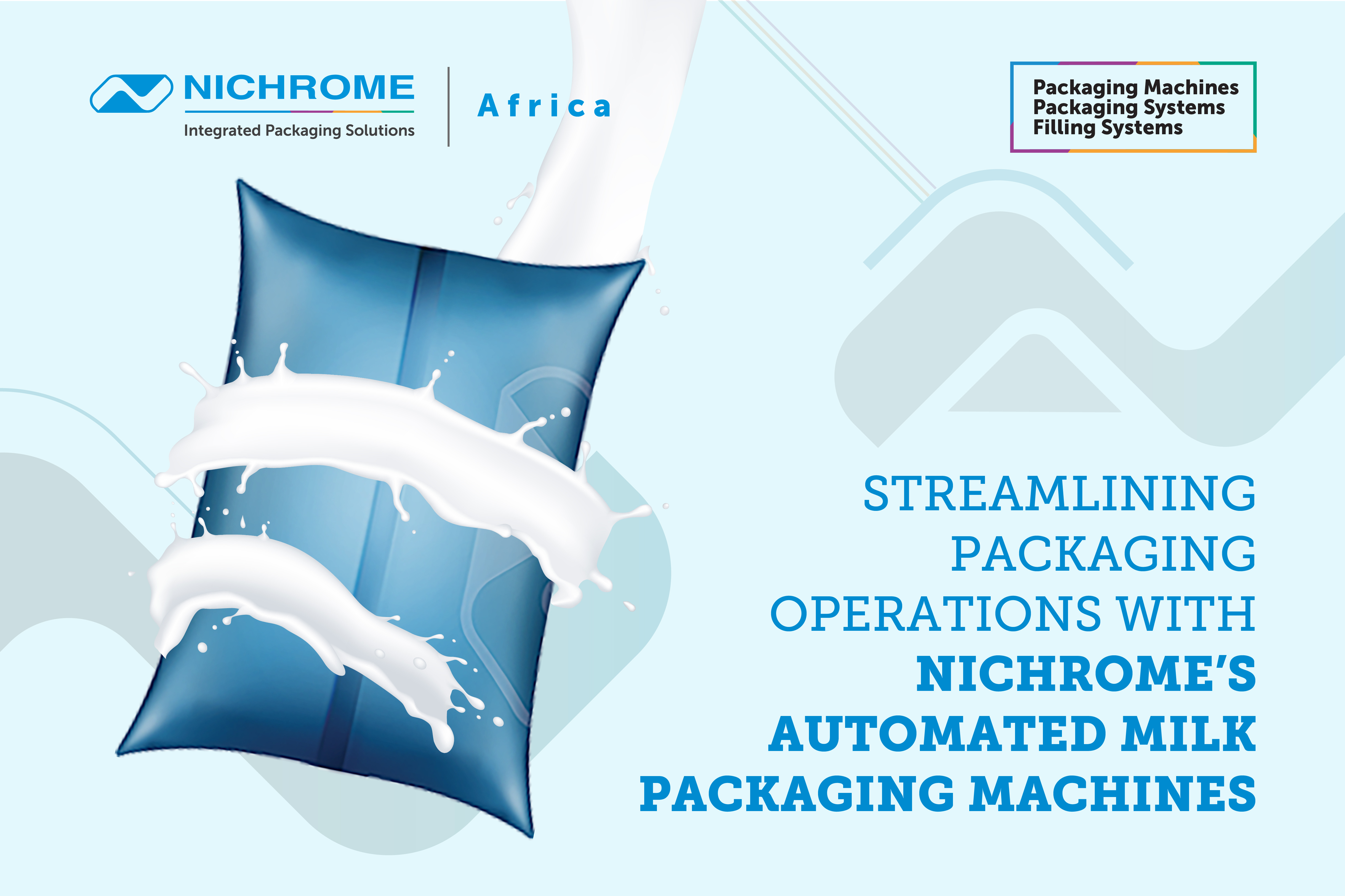 Streamlining Packaging Operations with Nichrome’s Automated Milk Packaging Machines